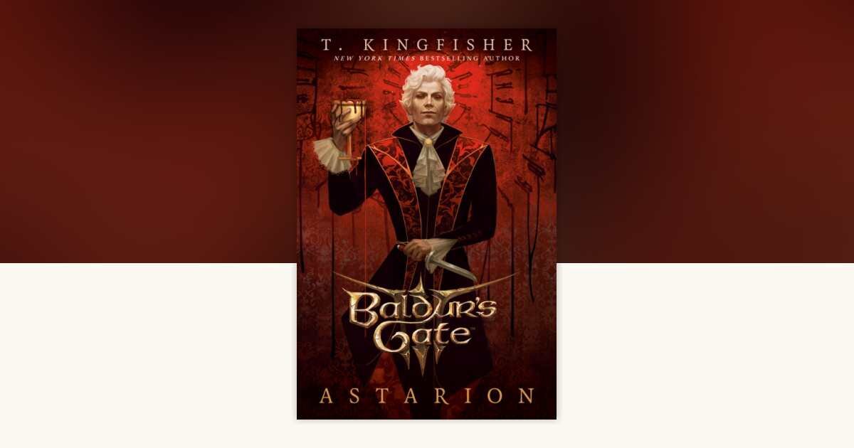 Astarion Gets a Prequel Novel by Hugo Winner T. Kingfisher